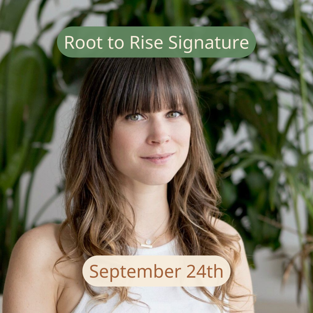 Root to Rise Signature Class