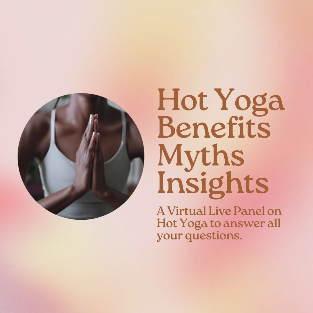 Online Panel: Power of Hot Yoga